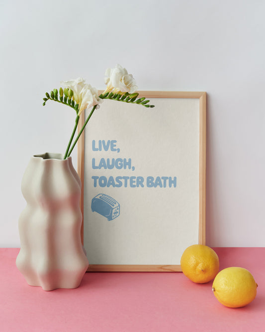 Live Laugh Toaster Bath Poster A4 Blue (Unframed)
