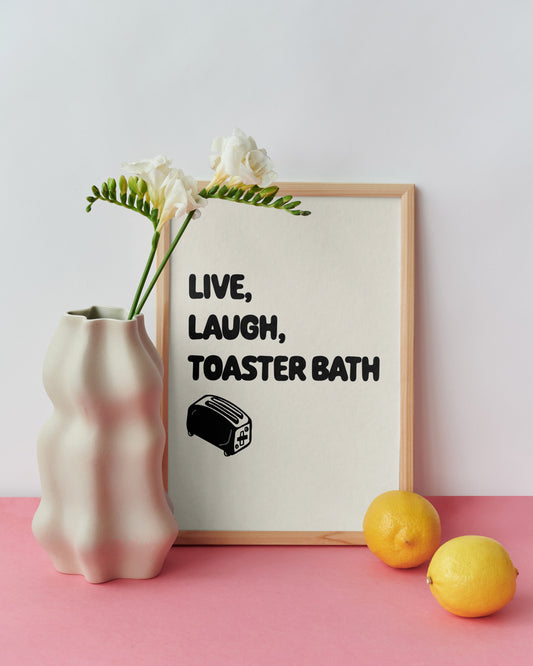Live Laugh Toaster Bath - Black (Unframed)