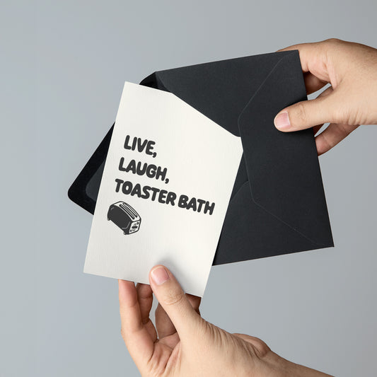 Live Laugh Toaster Bath Greeting Card